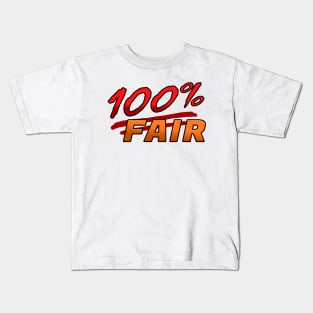 100% Fair Kids T-Shirt